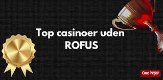 Bedste Online Casino Uden ROFUS - Spil uden Besvær